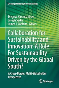 Télécharger le livre :  Collaboration for Sustainability and Innovation: A Role For Sustainability Driven by the Global South?