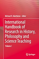 Télécharger le livre :  International Handbook of Research in History, Philosophy and Science Teaching