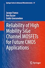 Télécharger le livre :  Reliability of High Mobility SiGe Channel MOSFETs for Future CMOS Applications