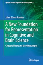 Télécharger le livre :  A New Foundation for Representation in Cognitive and Brain Science