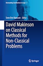 Download this eBook David Makinson on Classical Methods for Non-Classical Problems