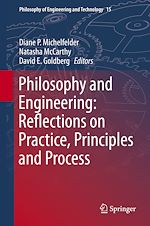 Télécharger le livre :  Philosophy and Engineering: Reflections on Practice, Principles and Process
