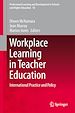 Télécharger le livre :  Workplace Learning in Teacher Education