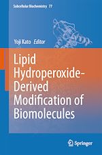 Télécharger le livre :  Lipid Hydroperoxide-Derived Modification of Biomolecules