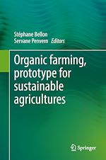 Télécharger le livre :  Organic Farming, Prototype for Sustainable Agricultures