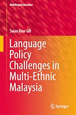 Télécharger le livre :  Language Policy Challenges in Multi-Ethnic Malaysia
