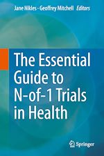 Télécharger le livre :  The Essential Guide to N-of-1 Trials in Health