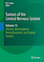 Télécharger le livre :  Tumors of the Central Nervous System, Volume 14