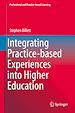 Télécharger le livre :  Integrating Practice-based Experiences into Higher Education