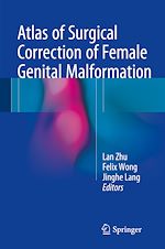 Télécharger le livre :  Atlas of Surgical Correction of Female Genital Malformation