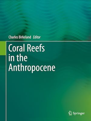 Téléchargez le livre :  Coral Reefs in the Anthropocene