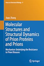 Télécharger le livre :  Molecular Structures and Structural Dynamics of Prion Proteins and Prions
