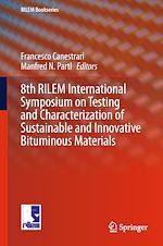 Télécharger le livre :  8th RILEM International Symposium on Testing and Characterization of Sustainable and Innovative Bituminous Materials