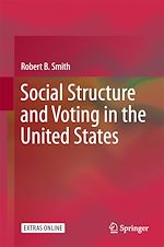 Télécharger le livre :  Social Structure and Voting in the United States