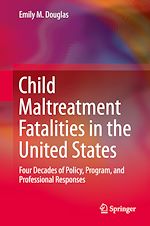Télécharger le livre :  Child Maltreatment Fatalities in the United States