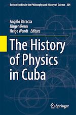 Télécharger le livre :  The History of Physics in Cuba