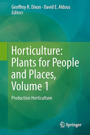 Téléchargez le livre :  Horticulture: Plants for People and Places, Volume 1