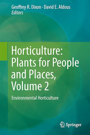 Téléchargez le livre :  Horticulture: Plants for People and Places, Volume 2