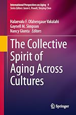 Download this eBook The Collective Spirit of Aging Across Cultures