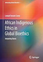Télécharger le livre :  African Indigenous Ethics in Global Bioethics