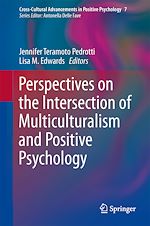 Télécharger le livre :  Perspectives on the Intersection of Multiculturalism and Positive Psychology