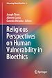 Télécharger le livre :  Religious Perspectives on Human Vulnerability in Bioethics