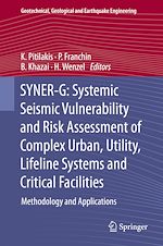 Download this eBook SYNER-G: Systemic Seismic Vulnerability and Risk Assessment of Complex Urban, Utility, Lifeline Systems and Critical Facilities