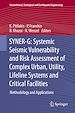 Télécharger le livre :  SYNER-G: Systemic Seismic Vulnerability and Risk Assessment of Complex Urban, Utility, Lifeline Systems and Critical Facilities