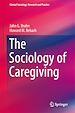 Télécharger le livre :  The Sociology of Caregiving