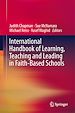 Télécharger le livre :  International Handbook of Learning, Teaching and Leading in Faith-Based Schools