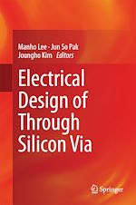 Télécharger le livre :  Electrical Design of Through Silicon Via