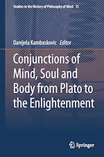 Télécharger le livre :  Conjunctions of Mind, Soul and Body from Plato to the Enlightenment