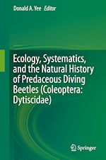 Télécharger le livre :  Ecology, Systematics, and the Natural History of Predaceous Diving Beetles (Coleoptera: Dytiscidae)