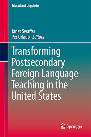 Téléchargez le livre :  Transforming Postsecondary Foreign Language Teaching in the United States