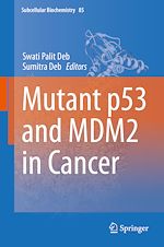 Télécharger le livre :  Mutant p53 and MDM2 in Cancer
