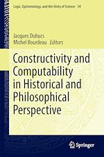 Télécharger le livre :  Constructivity and Computability in Historical and Philosophical Perspective
