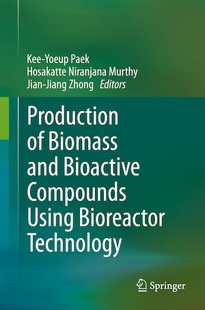 Téléchargez le livre :  Production of Biomass and Bioactive Compounds Using Bioreactor Technology