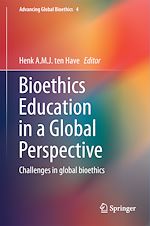 Télécharger le livre :  Bioethics Education in a Global Perspective