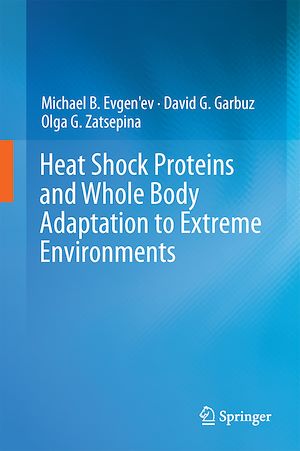 Téléchargez le livre :  Heat Shock Proteins and Whole Body Adaptation to Extreme Environments