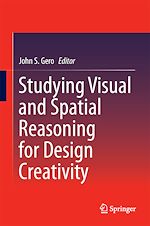 Télécharger le livre :  Studying Visual and Spatial Reasoning for Design Creativity