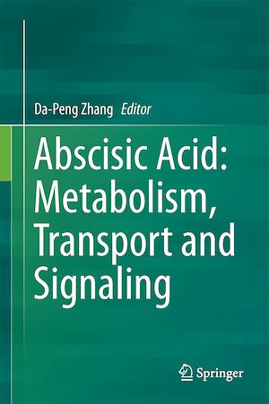 Téléchargez le livre :  Abscisic Acid: Metabolism, Transport and Signaling