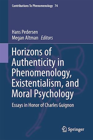 Téléchargez le livre :  Horizons of Authenticity in Phenomenology, Existentialism, and Moral Psychology