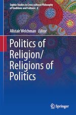 Télécharger le livre :  Politics of Religion/Religions of Politics