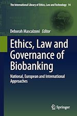 Télécharger le livre :  Ethics, Law and Governance of Biobanking
