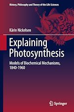 Télécharger le livre :  Explaining Photosynthesis