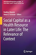 Download this eBook Social Capital as a Health Resource in Later Life: The Relevance of Context