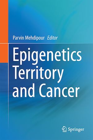 Téléchargez le livre :  Epigenetics Territory and Cancer