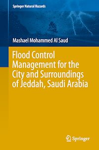 Télécharger le livre :  Flood Control Management for the City and Surroundings of Jeddah, Saudi Arabia
