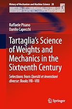 Télécharger le livre :  Tartaglia's Science of Weights and Mechanics in the Sixteenth Century
