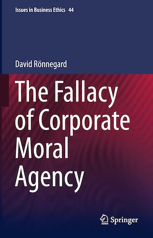 Téléchargez le livre :  The Fallacy of Corporate Moral Agency